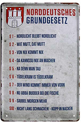 Blechschild Norddeutsches Grundgesetz - Metallschild Frei Hansestadt Hamburg - Wappen - Retro Deko Schild norddeutsche Sprüche Dialekt - lustiges Geschenk Norddeutsche Zugereiste Zugezogene - 20x30cm