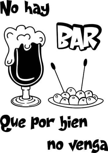 Soul Art Graphics, Vinilo decorativo de pared con frase 'No hay bar...'. Pegatina decorativa para bar cafetería o restaurante. Vinilo de corte (30x42cm), negro