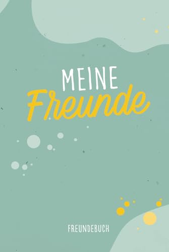 Meine Freunde: Freundebuch für Mädchen und Jungen im Kindergarten und Grundschule, neutrale Farben (YOU GROW BOOKS)
