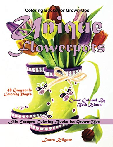 Coloring Books for Grown-Ups Unique Flowerpots: Life Escapes Grayscale Coloring Books for Grown-Ups 48 grayscale coloring pages flowerpots, ... wagons, springtime flowers, planters and more
