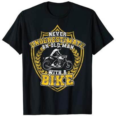 Unterschätze niemals einen alten Mann mit einem Motorrad T-Shirt