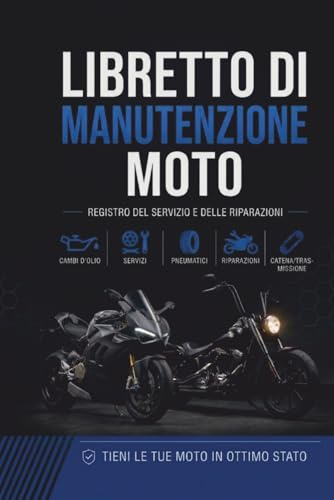 LIBRETTO DI MANUTENZIONE MOTO: Registro dei Servizi e delle Riparazioni | Tracker Tascabile per Moto Sportive, Cruiser, Chopper e Fuoristrada | Organizer Compatto (15x23 cm)