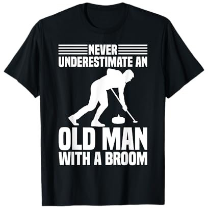 Curling - Unterschätzen Sie niemals einen alten Mann mit einem Besen T-Shirt
