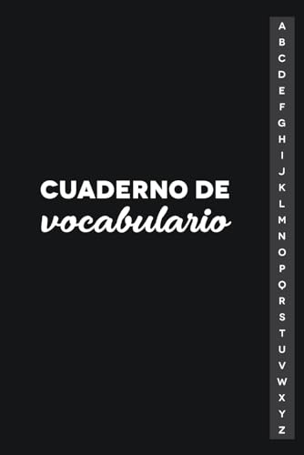 Cuaderno de Vocabulario: Libreta de Vocabulario con índice Alfabético para Anotar 2496 Nuevas Palabras, 3 Columnas, 106 Páginas, Formato A5