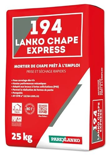 PAREXLANKO - Mortier de chape - 194 LANKO CHAPE EXPRESS - Prise rapide - Intérieur/extérieur - Pose carrelage dès 4 h - Pente facile - Idéal locaux P2 à P4S - Haute performance - Pompable - Sac 25kg