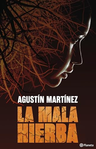 La mala hierba (Autores Españoles e Iberoamericanos)