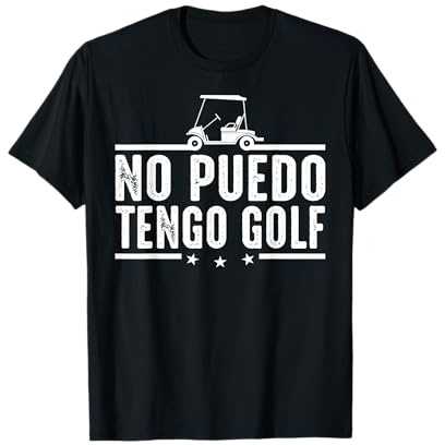 No Puedo Tengo Golf Golfista Jugador De Golf Divertida Camiseta