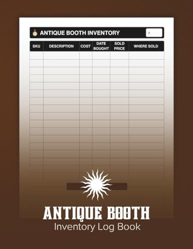 Antique Booth Inventory Log Book: Organize and Track Vintage Finds for Collectors and Resellers