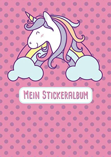 Mein Stickeralbum: leeres Heft zum Sammeln von Stickern und Aufklebern | Einhorn Design | DIN A4 mit 40 Seiten für Mädchen und Jungen (Kinder Stickeralbum, Band 2)