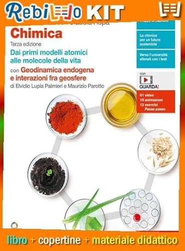Rebillo CHIMICA 3ED VOLUME DAI PRIMI MODELLI ATOMICI ALLE MOLECOLE DELLA VITA Libro scolastico + Kit scolastico