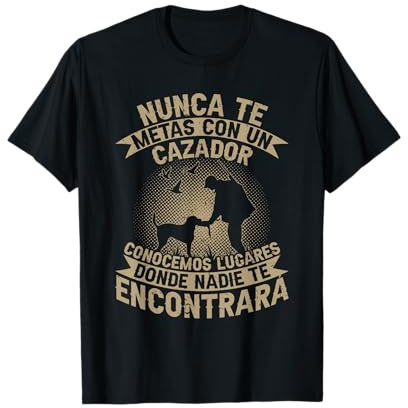 Divertido Cazador Lugares Donde Nadie Te Encontrará Caza Camiseta