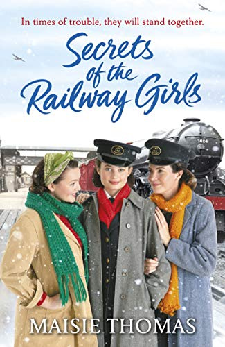Secrets of the Railway Girls (The railway girls series Book 2)