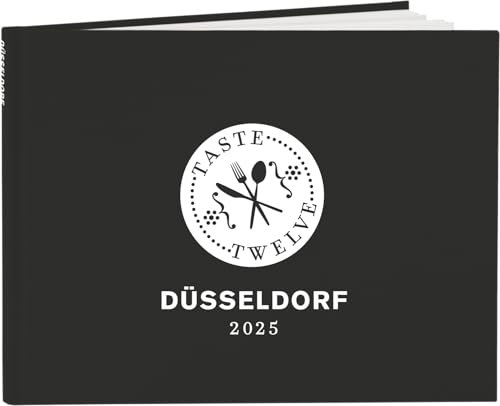 TasteTwelve 2025 Düsseldorf Restaurantführer – 12 Gastronomen laden ein - mehr als ein Gutscheinbuch – ein Geschenk für Genießer – Taste12