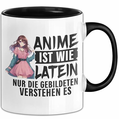 Anime-Liebhaber Tasse Geschenk Anime Ist Wie Latein Nur Die Gebildeten Verstehen Es (Schwarz)