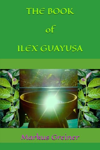 THE BOOK of ILEX GUAYUSA