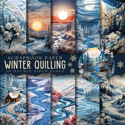 Winter quilling scrapbook paper, 8.5x8.5, 10 Designs, 20 Double-Sided Sheets: Landscape Scrapbooking Paper for Junk Journals, Decorative craft Paper ... & Mixed Media, Origami, Collage & Card Making
