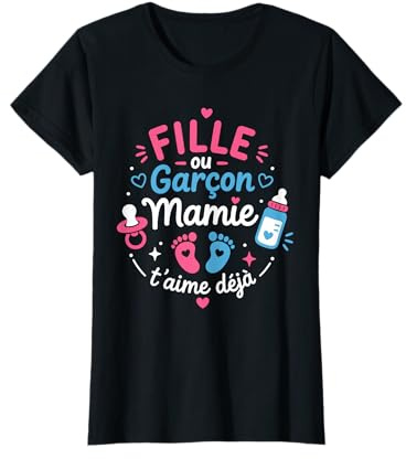 Annonce Grossesse Mamie Baby Shower Sex Bebe Fille ou Garcon T-Shirt