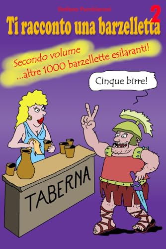 Ti racconto una barzelletta 2: Dopo le 1000 barzellette della prima edizione... eccone altre 1000!