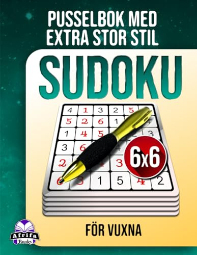 Sudoku-pusselbok med extra stor stil för vuxna: 200 enkla till svåra hjärnspel med stora rutnät för seniorer, avslappning och mental focus: 6x6 rutnätspussel