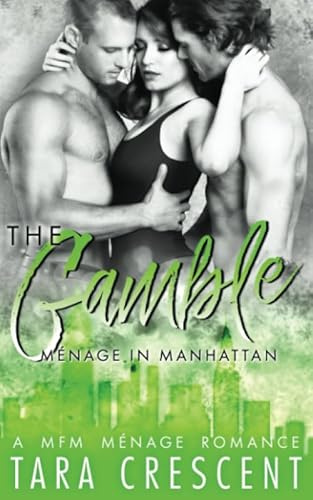 The Gamble (A Ménage Romance)