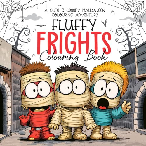 Fluffy Frights Colouring Book: A Cute & Creepy Halloween Colouring Adventure (Children's Colouring Books)