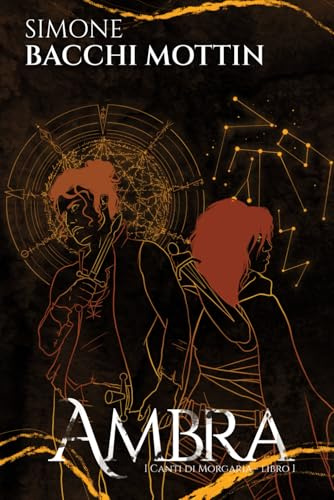 Ambra: I Canti di Morgaria - Libro I: Vol. 1