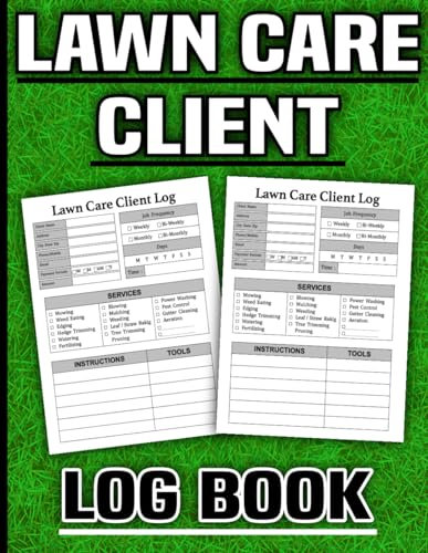 Lawn Care Client Log Book: Lawn Mowing And Landscape Appointment Logbook, Track And Record Your Clients Data, Appointment, and More | Detailed Report.