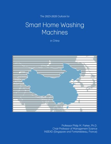 The 2023-2028 Outlook for Smart Home Washing Machines in China