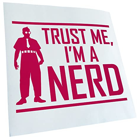 Kiwistar - Autocollant - Trust me, im a Nerd - Stuff - pink - G24 - Pour voitures, vélos, véhicules, motos, cyclomoteurs, tuning, vitres arrière