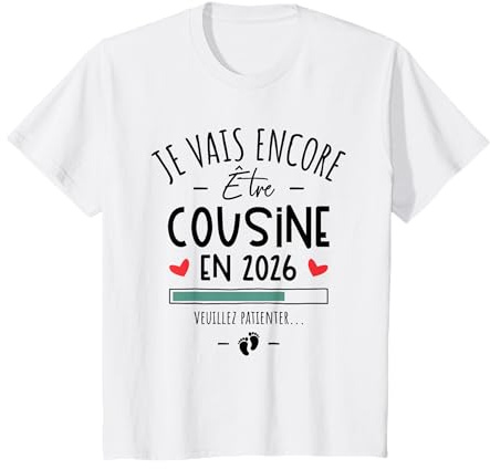 Je Vais Encore Être Cousine en 2026 - Annonce 2eme Grossesse T-Shirt