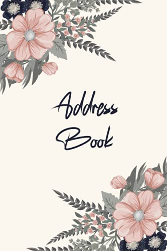 Address Book: Alphabetical Order Address Notebook with A-Z tabs, A Keeper & Organiser Journal for: Address, Birthday, Phone Numbers ( Work, Home, ... wonderful Place. More than 300 Entry Spaces