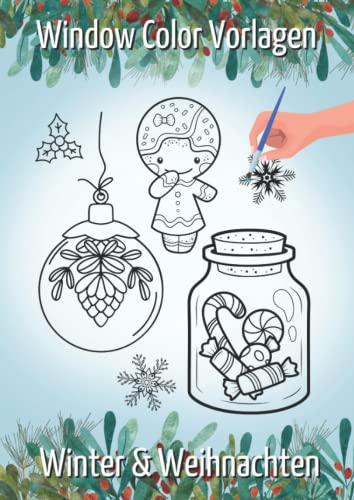 Window Color Vorlagen Winter & Weihnachten: 50 Vorlagen für Kreidemarker, Window Color und sonstige Fensterbilder