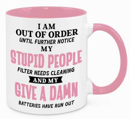 I'm Out Of Order Mug - Birthday Christmas Funny Present Novelty Gift for Mum Dad Friend Sister Brother Grandparents Gift for Him Her Secret Santa Funny Quotes Coffee Mug (Pink)