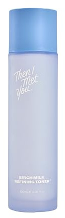 Then I Met You Birch Milk Refining Toner, Hydrating and Exfoliating Milky Toner, Minimizes Pores and Strengthens Skin Barrier, Korean Skincare for Deep Hydration, Gentle Daily Exfoliant, 3.38 oz