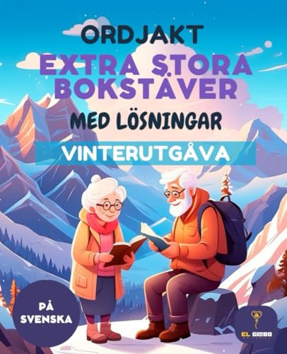 70 ORDJAKT FÖR SENIORER – STOR TEXT – LÄTTLÄST – VINTERUTGÅVA – SVENSKA – HJÄRNGYMPA OCH KONCENTRATION – MED LÖSNINGAR – AKTIVITETSBOK: Ordsök för ... aktivitetsbok, pussel för seniorer, vinter
