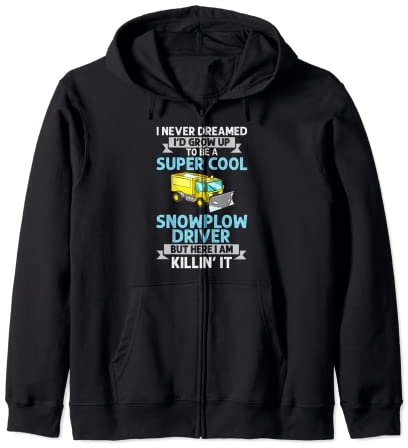 Snow Plow Tractor Machine Truck Shovel Driver Snowplough Zip Hoodie
