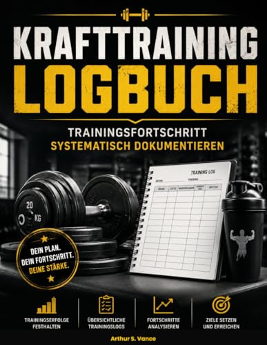 Krafttraining Logbuch: Trainingsfortschritt systematisch dokumentieren: Workout Tracker für Kraftsport, Bodybuilding & Gym – 100 Trainingseinheiten auf Großformat