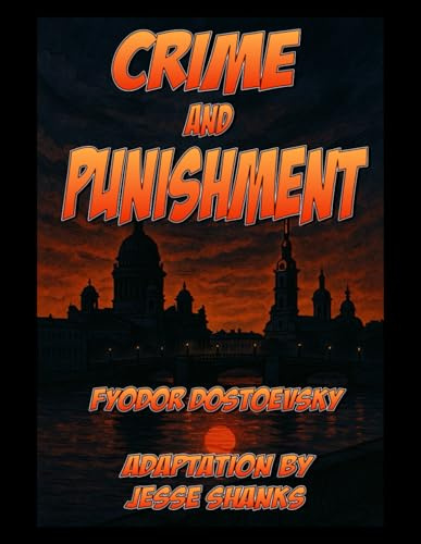Crime and Punishment (Illustrated): A Graphic Novel Noir