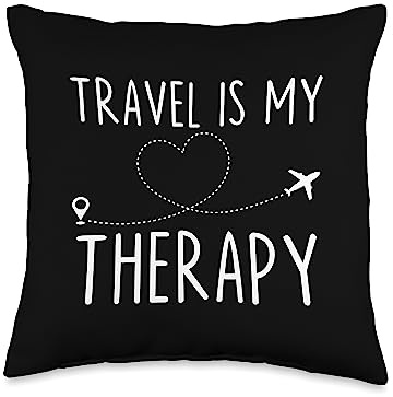 Travel is My Therapy Traveler Wanderlust Adventure Explore Throw Pillow