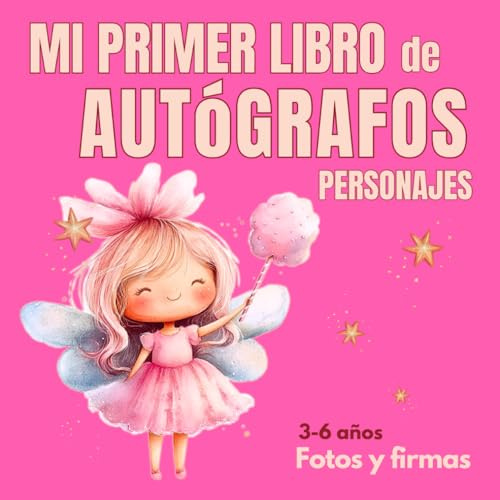 Mi primer libro de autógrafos de personajes: Para niñas de 3 a 6 años: la forma más dulce de guardar fotos y firmas en parques temáticos en formato cuadrado