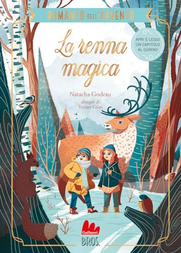 La renna magica. Il romanzo dell'Avvento
