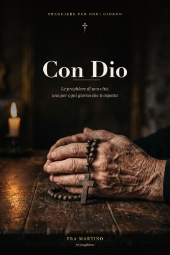 CON DIO: 77 preghiere per l'ansia, per chi ami e per i giorni in cui non trovi le parole. Una preghiera al giorno, da leggere in un minuto