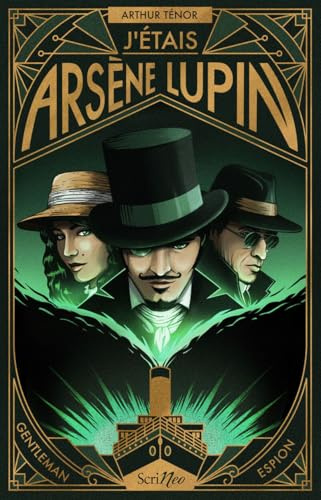 J'étais Arsène Lupin - Gentleman Espion