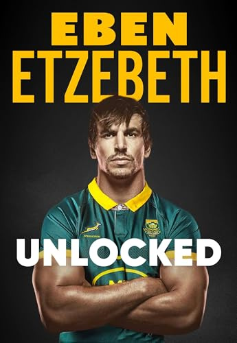 Unlocked : The Must-Read Rugby Memoir of 2025