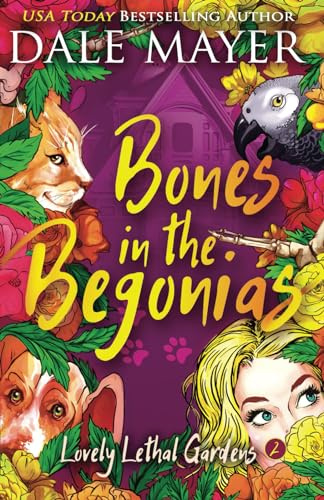 Bones in the Begonias: 2