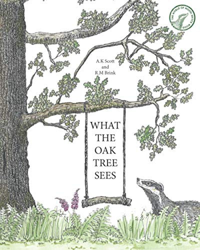 What The Oak Tree Sees (The World of Hiddel Brock Wood)