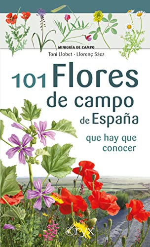 101 Flores De Campo De España - Que Hay Que Conocer (Miniguía de campo)