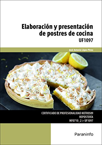 Elaboración y presentación de postres de cocina (Hostelería y Turismo)