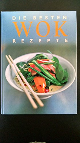 Die besten Wok Rezepte
