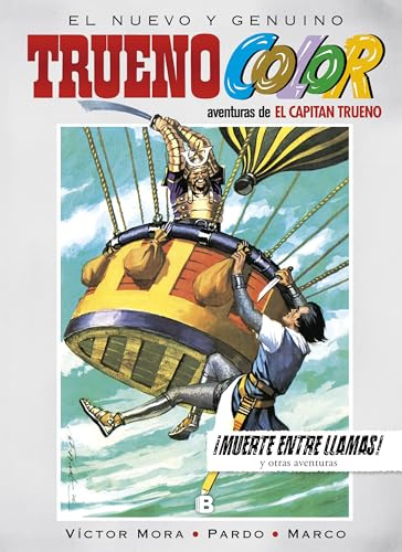 Trueno Color 17 - ¡Muerte entre llamas! Y otras aventuras de El Capitán Trueno (Bruguera Clásica)